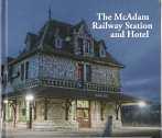 The McAdam Railway Station and Hotel : fact, fiction and photographs.