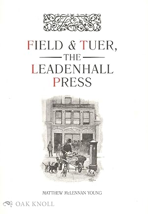 FIELD & TUER, THE LEADENHALL PRESS: A CHECKLIST