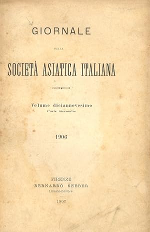 GIORNALE della Società Asiatica Italiana. Volume diciannovesimo Parte seconda. 1906.