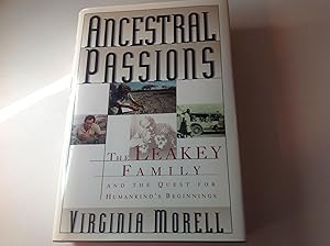 Ancestral Passions-Signed and inscribed Association/Presentation The Leakey Family and The Quest ...