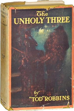 The Unholy Three (First Edition)