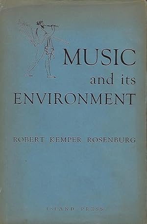 MUSIC AND ITS ENVIRONMENT