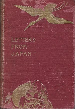 Letters from Japan A Record of Modern Life in the Island Empire Volume I