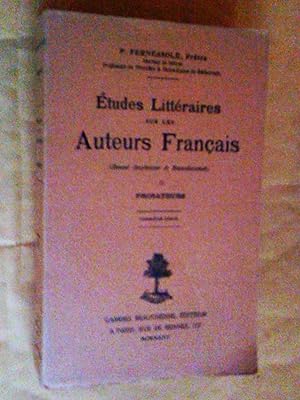 ETUDES LITTERAIRES SUR LES AUTEURS FRANCAIS - TOME I : POÈTES; TOME II : PROSATEURS / PREMIERE SERIE