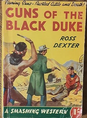 Guns Of The Black Duke (A Smashing Western)