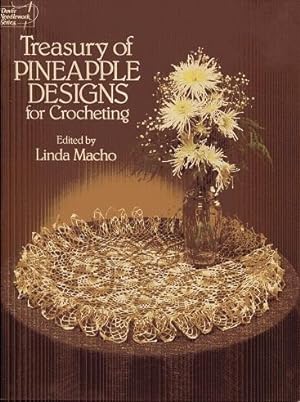 Treasury of Pineapple Designs for Crocheting (Dover needlework series)