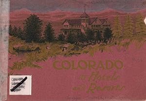 Colorado: Its Hotels and Resorts