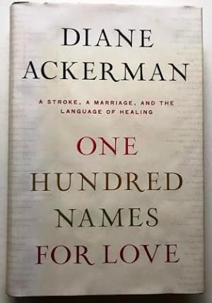 One Hundred Names for Love: A Stroke, a Marriage, and the Language of Healing