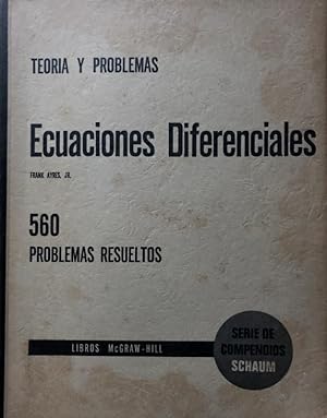TEORÍA Y PROBLEMAS DE ECUACIONES DIFERENCIALES: 560 PROBLEMAS RESUELTOS