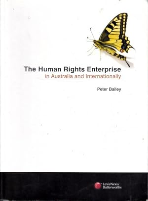The Human Rights Enterprise in Australia and Internationally