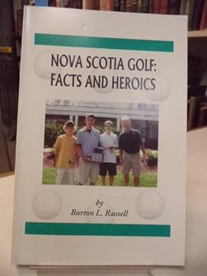 Nova Scotia Golf: Facts and Heroics