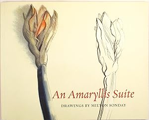 An Amaryllis Suite: Drawings by Milton Sonday
