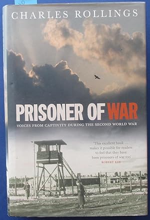 Prisoner of War: Voices From Captivity During the Second World War