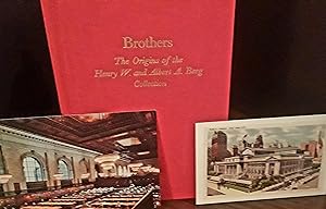 Brothers: The Origins of the Henry W. and Albert A. Berg Collection - * PLUS *