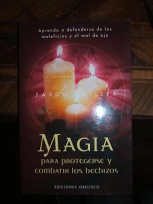 MAGIA PARA PROTEGERSE Y COMBATIR LOS HECHIZOS.,