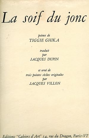 LA SOIF DU JONC. Poème traduit par Jacques Dupin et orné de trois pointes sèches originales par J...