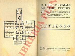 Il libro coloniale del tempo fascista. Catalogo.