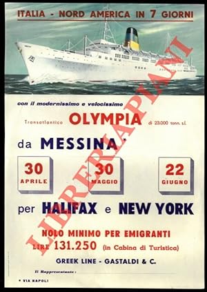 Transatlantico Olympia. Italia - Nord America in 7 giorni. Da Messina, via Napoli.