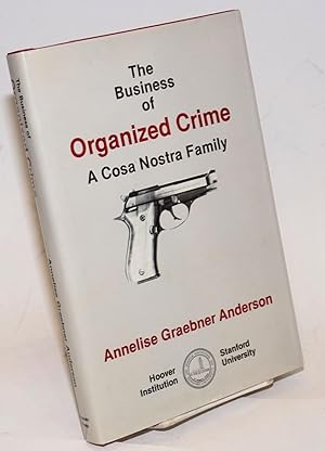 The business of organized crime: a Cosa Nostra family