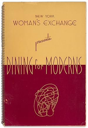 Dining for Moderns with Menus and Recipes-The Why and When of Wining