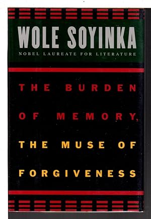 THE BURDEN OF MEMORY, THE MUSE OF FORGIVENESS.