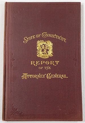 First Biennial Report of the Attorney-General for the Two Years Ending January 3, 1901. State of ...