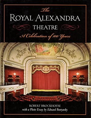 Royal Alexandra Theatre: A Celebration of 100 Years