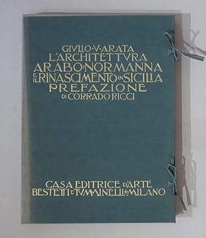 L'architettura arabo-normanna e il rinascimento in Sicilia. Prefazione di Corrado Ricci.