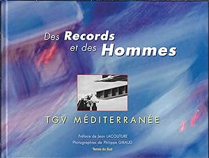 Des records et des hommes : TGV Méditerranée