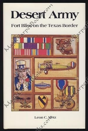 Desert Army: Fort Bliss on the Texas Border