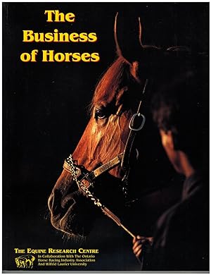 The Business of Horses: A Canadian Industry Review and Resource Reference