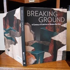 Breaking Ground: A Century of Craft Art in Western New York