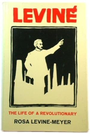 LevinE: The Life of a Revolutionary
