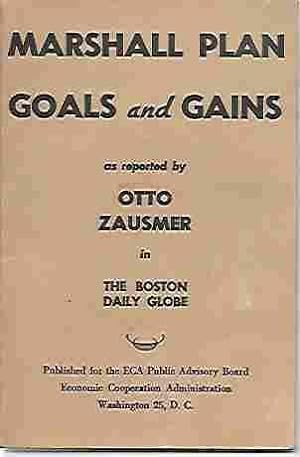 Marshall Plan Goals and Gains As Reported by Otto Zausmer in the Boston Daily Globe