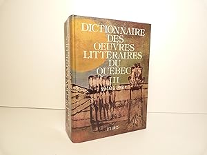 Dictionnaire des oeuvres littéraires du Québec. Tome III (3) : 1940-1959
