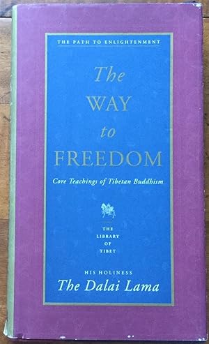 The Way to Freedom: Core Teachings of Tibetan Buddhism