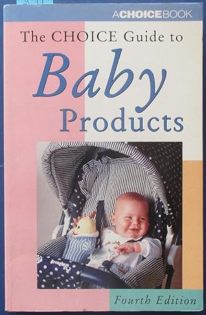 Choice Guide to Baby Products, The