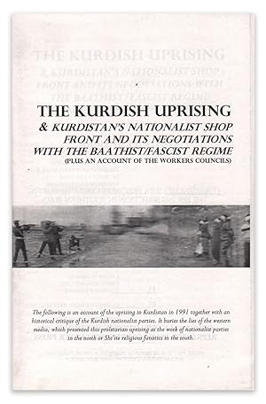 The Kurdish Uprising & Kurdistan's Nationalist Shop Front and Its Negotiations with the Baathist/...