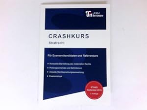 Crashkurs Strafrecht : für Examenskandidaten und Referendare.