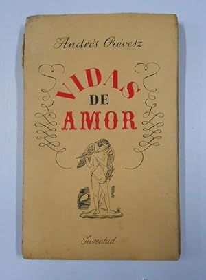 VIDAS DE AMOR. - RÉVÉSZ, ANDRÉS. TDK228