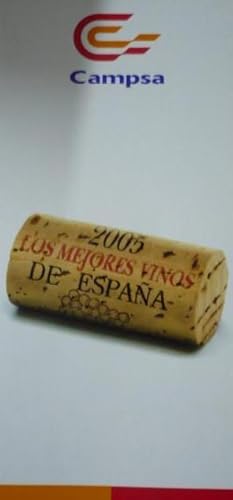 CAMPSA LOS MEJORES VINOS DE ESPAÑA 2005. TDK29