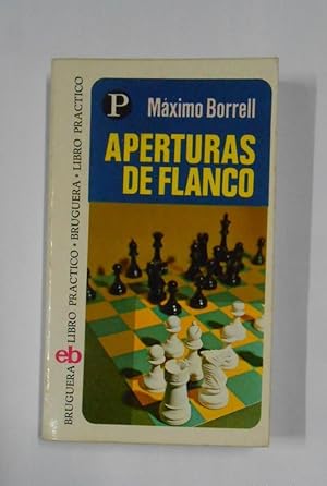 APERTURAS DE FLANCO. - BORRELL, MÁXIMO. BRUGUERA LIBRO PRACTICO Nº 95. TDK325