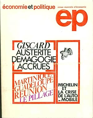 Economie et politique. Revue marxiste d'économie . Giscard austérité Démagogie accrues. Martiniqu...