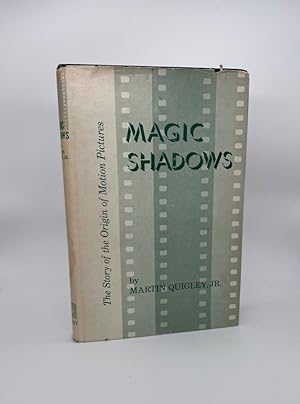 Magic Shadows: The Story of the Origin of Motion Pictures