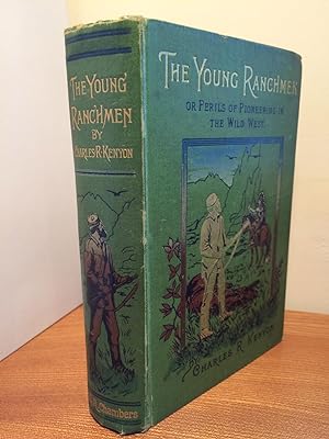 The Young Ranchmen; or, Perils of Pioneering in the Wild West
