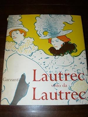 Lautrec visto da Lautrec
