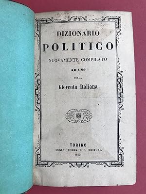 Dizionario politico nuovamente compilatoad uso della gioventù italiana.