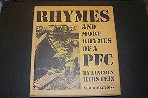 Rhymes and more rhymes of a PFC by Lincoln Kirstein