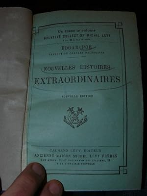Nouvelles Histoires Extraordinaires par Edgar Poe traduction de Charles Baudelaire. Nouvelle Edtion.