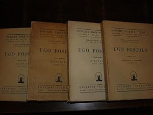 Ugo Foscolo. Volume primo: adolescenza e giovinezza (1778-1804); Volume secondo: maturità (1804-1...